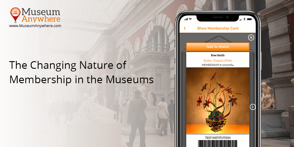 The Changing Nature of Membership in the Museums