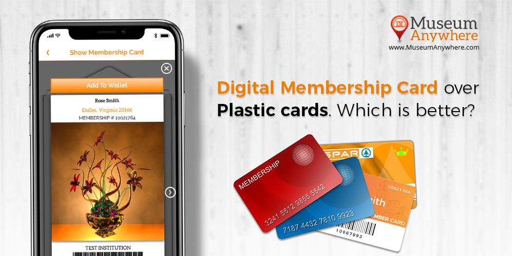 Digital Membership Card over plastic cards. Which is better?