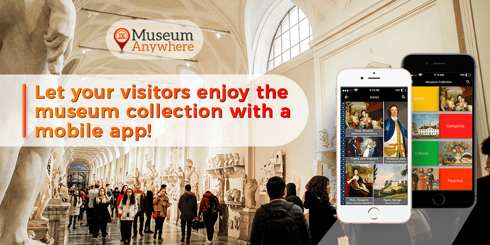 Let your visitors enjoy the museum collection with a mobile app!